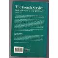 The Fourth Service: Merchantmen at War, 1939-45 -- John Slader