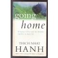Going Home: Jesus and Buddha as Brothers --  Thich Nhat Hanh