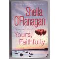 Yours, Faithfully --  Sheila O`Flanagan