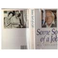 Some Sort of a Job: My Life with Alan Paton  --  Anne Paton