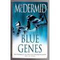 Blue Genes: A Kate Brannigan Mystery -- Val McDermid
