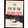 The Eye of the Beholder  --  Margie  Orford