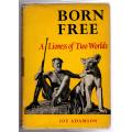 Born Free: A Lioness of Two Worlds  --  Joy Adamson
