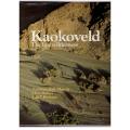 Kaokoveld: The Last Wilderness - Anthony Hall-Martin, Clive Walker, J. du P. Bothma