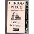 Period Piece: A Cambridge Childhood  --  Gwen Raverat
