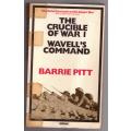Wavell`s Command (The Crucible of War, vol. 1)   --  Barrie Pitt