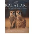 The Kalahari: Survival in a Thirstland Wilderness -- Michael Knight, Peter Joyce