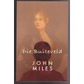 Die Buiteveld: roman  -- John Miles