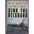 Sink the Belgrano  --  Mike Rossiter