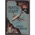 The Proving Flight: A Novel  --  David Beaty