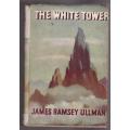 The White Tower --  James Ramsey Ullman