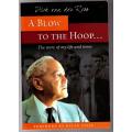 A Blow to the Hoop: The Story of My Life and Times -- Dick Van Der Ross **SIGNED**