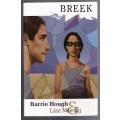 Breek -- Barrie Hough, Lizz Meiring