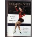 Only With Passion  --  Katarina Witt, E.M. Swift