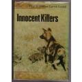 Innocent Killers --  Hugo van Lawick, Jane Goodall