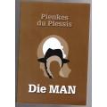 Die Man --  Pienkes Du Plessis