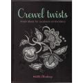 Crewel Twists: Fresh Ideas for Jacobean Embroidery  --  Hazel Blomkamp