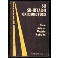 S. U. - Hitachi Carburetors  --  Gerald S. Rothman [Editor]