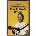 The Potter`s Wheel -- Chukwuemeka Ike