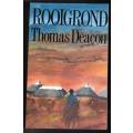 Rooigrond -- Thomas Deacon