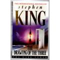 The Drawing of the Three (The Dark Tower II)  --  Stephen King