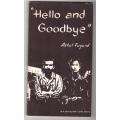 Hello and Goodbye: A Play in Two Acts --  Athol Fugard