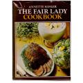 The Fair Lady Cookbook  Annette Kesler