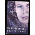 Raaiselspieël --  Chanette Paul