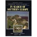 In Search of Southern Europe  (People and places of the world series)