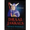 Draaijakkals  --  George Weideman