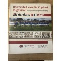 Rugby Book - 246/600 Shimlas - Universiteit van die Vrystaat Rugbyklub (100 jaar van sprankelrugby)
