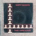 Gary Numan - This Wreckage 7`/single (1980 UK import) VG/VG