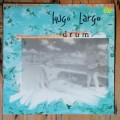 Hugo Largo - Drum LP/Album (1988 UK import) VG+/VG+