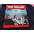`Mille Miglia 1957`  Last act in a legendary race.  Hard cover.