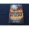 `Money Run` Jack Heath.  Soft cover.