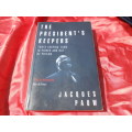 `The President`s Keeper`  Jacques Pauw.  Soft cover.