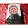 `My Life`  Bill Clinton   Hard cover.
