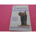`The elephant whisperer`  Lawrence Anthony.  Soft cover.