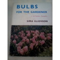 `Bulbs for the Gardener in the Southern Hemisphere`  Sima Eliovson.  Hard cover.