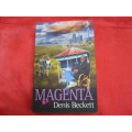 `Magenta` Denis Beckett.  Soft cover.