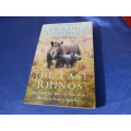 `The Last Rhinos`  Lawrence Anthony.  Soft cover.