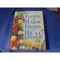 `Foods that Harm  Foods that Heal`  Hard cover.