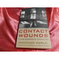 `Contact Wounds`  Jonathan Kaplan.  Soft cover.