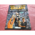 `Rugby World Greats`  Soft cover.