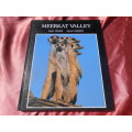 `Meerkat Valley`  Alain Degre & Sylvie Robert.  Hard cover.