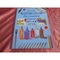 `Water Color`  The Complete Course.  Hard cover.
