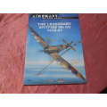 `The Legendary Spitfire Mk I/II 1939-41`  Aircraft of the Aces.  Soft cover.