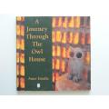 A Journey Through The Owl House - by Anne Emslie