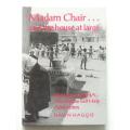 Madam Chair, and the House at Large: The Story of the African Self-Help Association - Dawn Haggie
