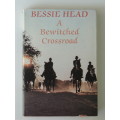 A bewitched crossroad: An African saga - Bessie Head